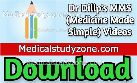 mms videos download|Dr Dilip’s MMS (Medicine Made Simple) Videos 2023 Free。